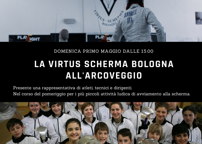 La Virtus Scherma Bologna all'Arcoveggio domenica 1° Maggio